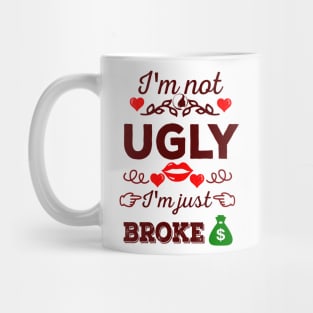 Not ugly just broke Mug